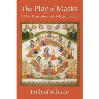 The Play of Masks The Play of Masks