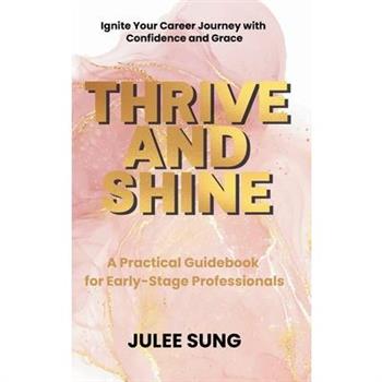 Thrive and Shine Thrive and Shine