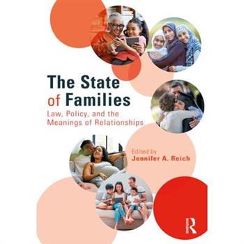 The State of FamiliesTheState of FamiliesLaw, Policy, and the Meanings of Relationships