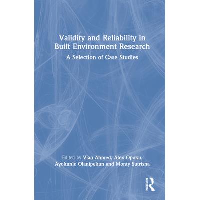 Validity and Reliability in Built Environment Research
