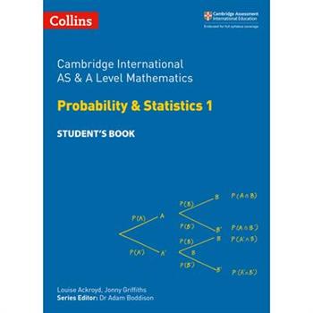 Cambridge International as and a Level Mathematics Statistics 1 Student Book