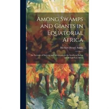 Among Swamps and Giants in Equatorial Africa