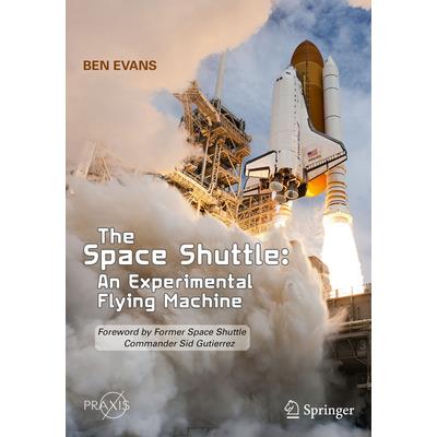 The Space Shuttle: An Experimental Flying Machine