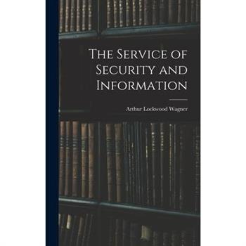 The Service of Security and Information