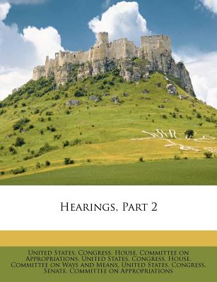 Hearings, Part 2