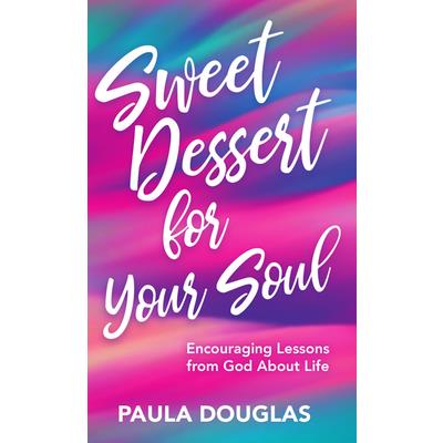 Sweet Dessert for Your Soul