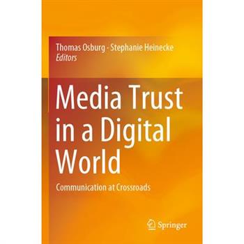 Media Trust in a Digital World