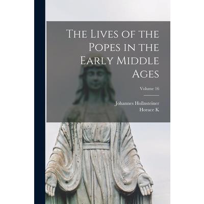 The Lives of the Popes in the Early Middle Ages; Volume 16