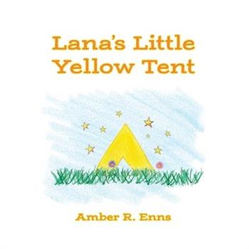 Lana's Little Yellow Tent