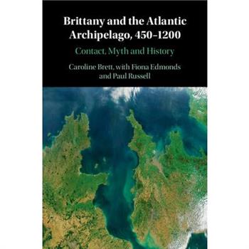 Brittany and the Atlantic Archipelago, 450-1200