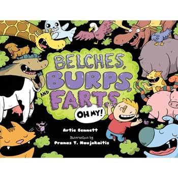 Belches Burps and Farts