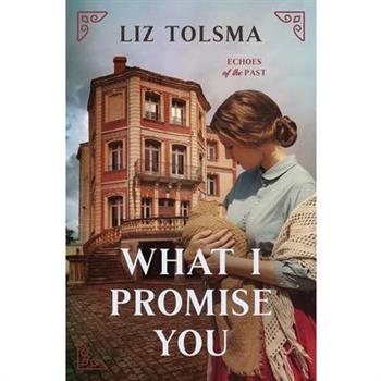 What I Promise You