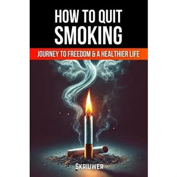 How to Quit Smoking