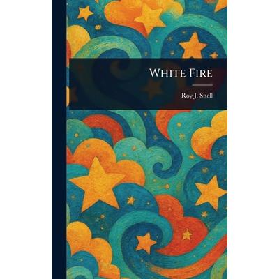 White Fire White Fire