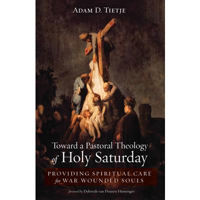 Toward a Pastoral Theology of Holy Saturday