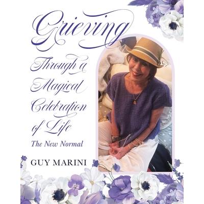 Grieving Through A Magical Celebration Of Life