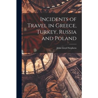 Incidents of Travel in Greece, Turkey, Russia and Poland