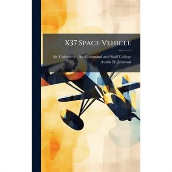 X37 Space Vehicle