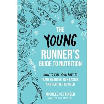 The Young Runner's Guide to Nutrition