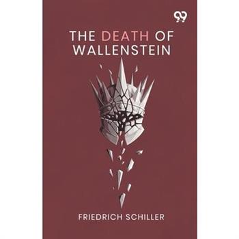 The Death Of Wallenstein