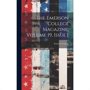 The Emerson College Magazine, Volume 19, Issue 1
