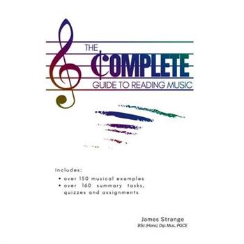 The Complete Guide to Reading Music