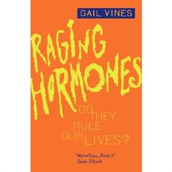 Raging Hormones