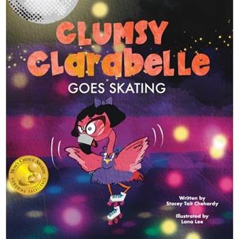 Clumsy Clarabelle Goes Skating