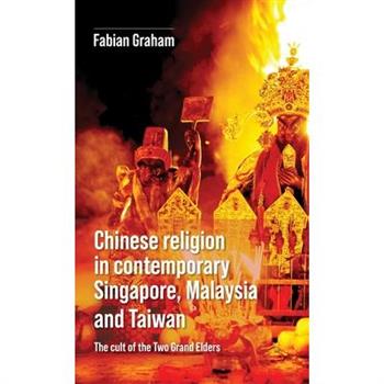Chinese Religion in Contemporary Singapore, Malaysia and Taiwan