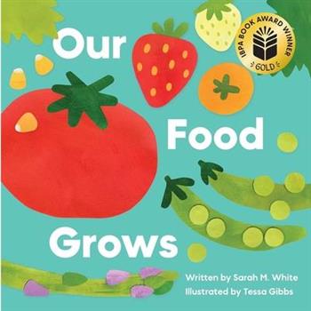 Our Food Grows