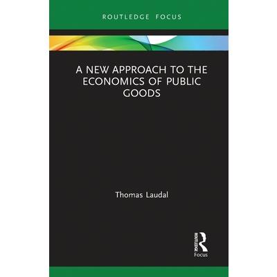 A New Approach to the Economics of Public Goods