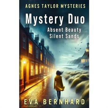 An Agnes Taylor Mystery Duo