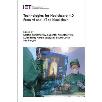 Technologies for Healthcare 4.0