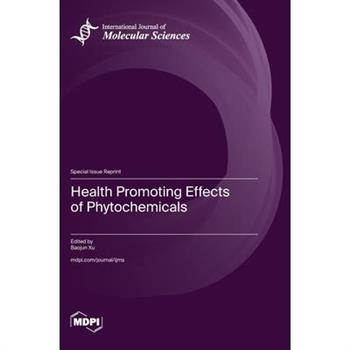 Health Promoting Effects of Phytochemicals