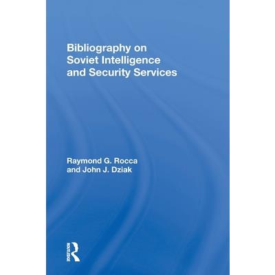 Bibliography on Soviet Intelligence and Security Services