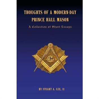 Thoughts of a Modern-Day Prince Hall Mason