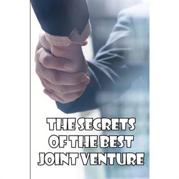 The Secrets of the Best Joint Venture