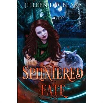 Splintered Fate