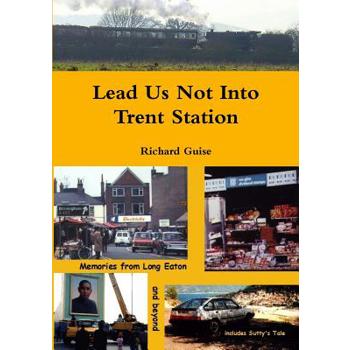 Lead Us Not Into Trent Station