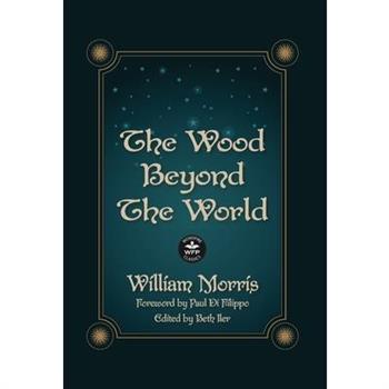 The Wood Beyond the World