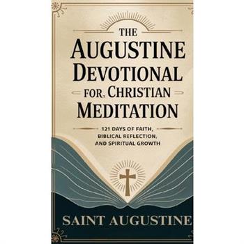 The Augustine Devotional for Christian Meditation