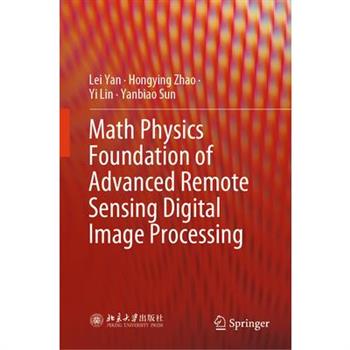 Math Physics Foundation of Advanced Remote Sensing Digital Image Processing