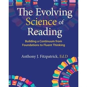 The Evolving Science of Reading