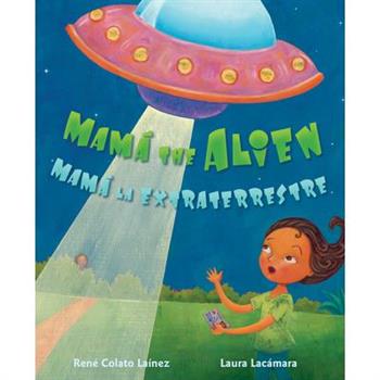 Mam獺 the Alien / Mam獺 La Extraterrestre