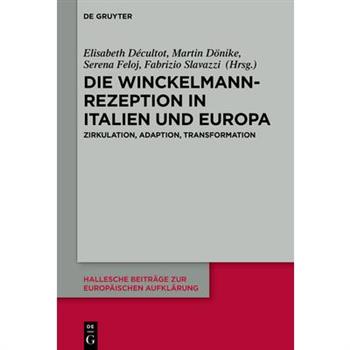 Die Winckelmann-Rezeption in Italien Und Europa