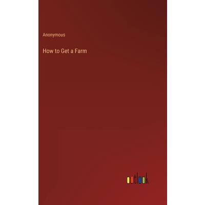 How to Get a Farm