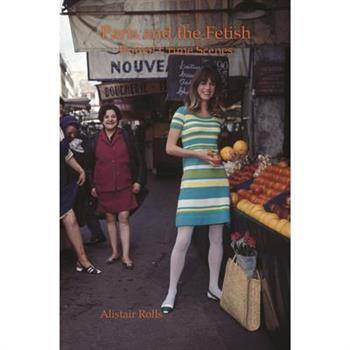 Paris and the Fetish