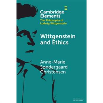 Wittgenstein and Ethics