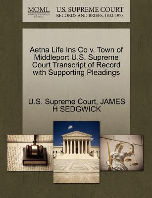Aetna Life Ins Co V. Town of Middleport U.S. Supreme Court Transcript of Record with Supporting Pleadings