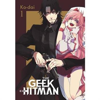 The Geek Ex-Hitman, Vol. 1